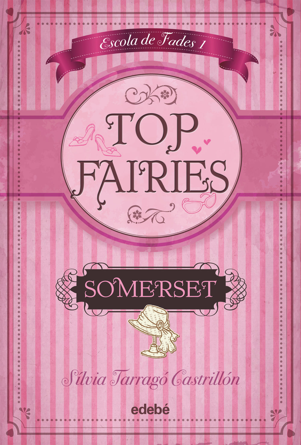 TOP FAIRIES: ESCOLA DE FADES (I). Somerset