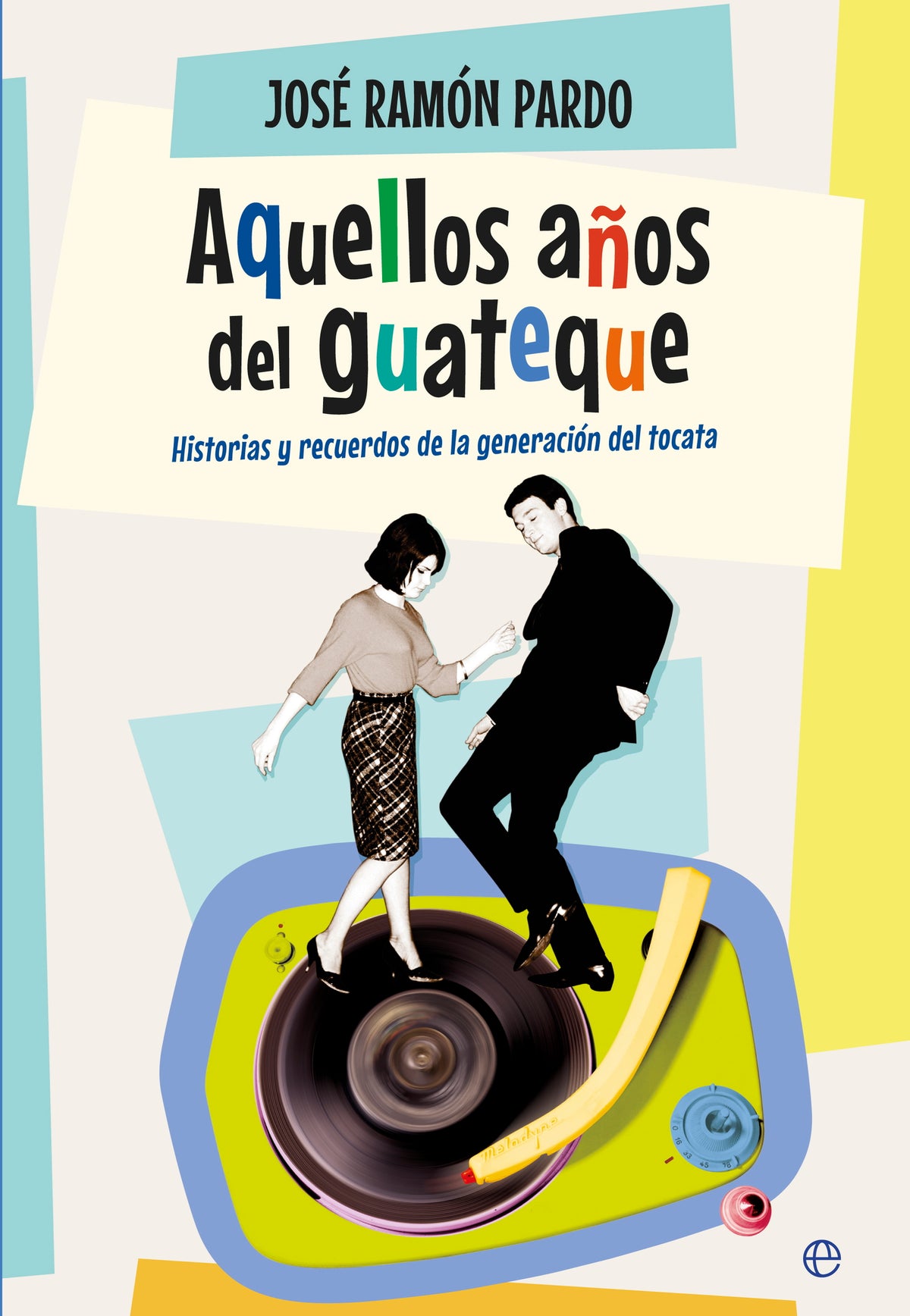 Aquellos años del guateque