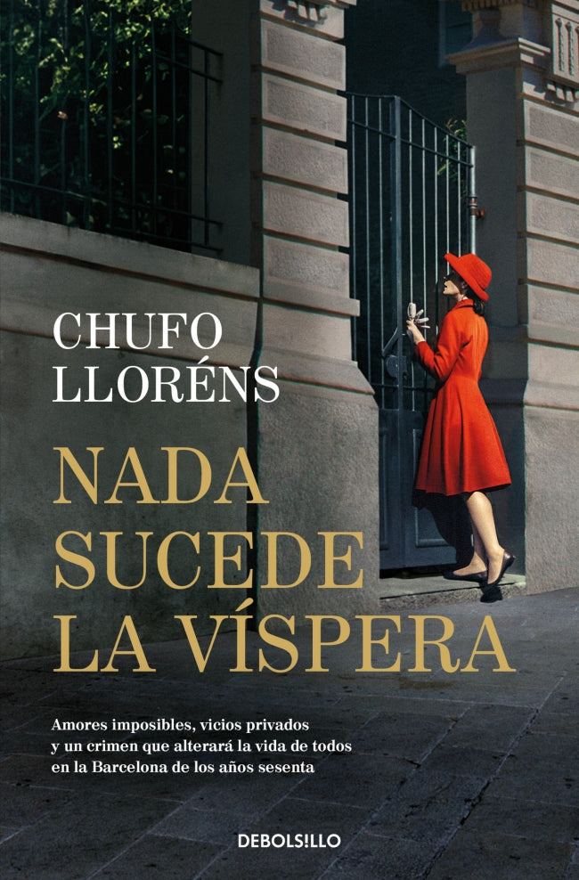 Nada sucede la víspera