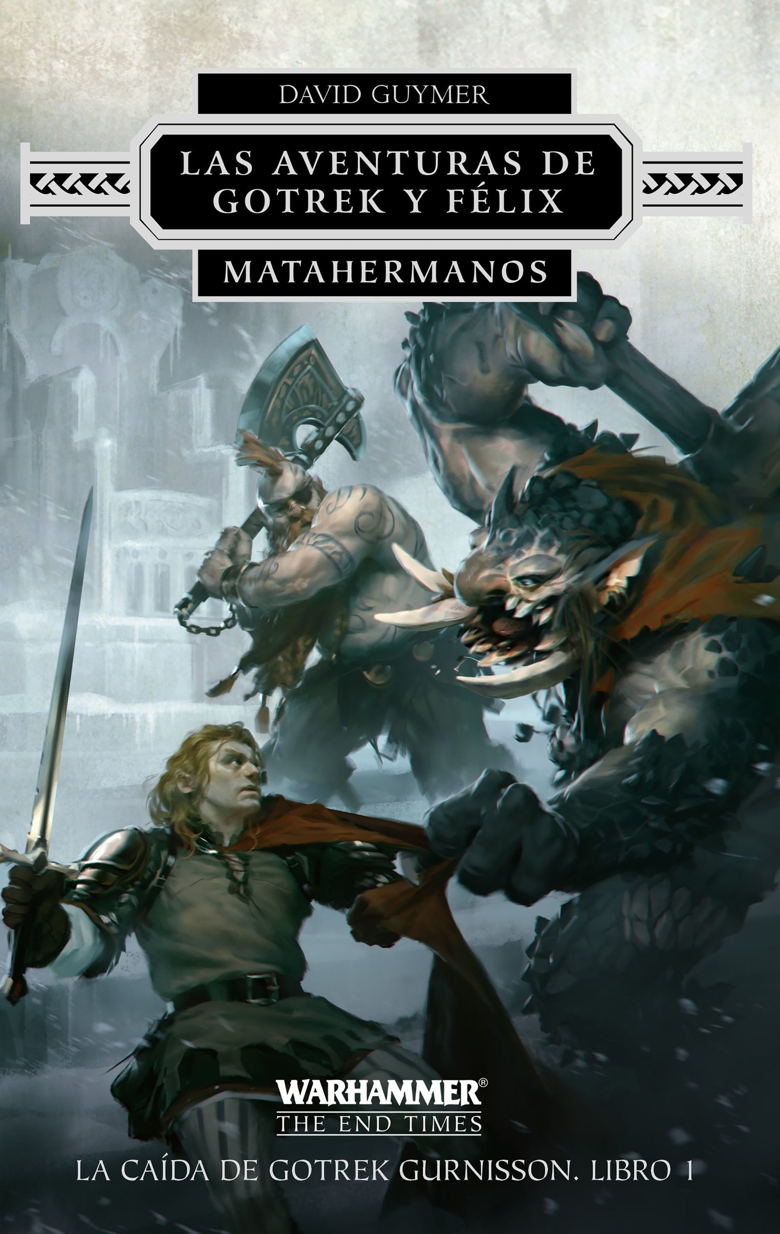 Warhammer Las aventuras de Gotrek y Félix nº 01/02 Matahermanos