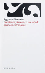 Confianza y temor en la ciudad