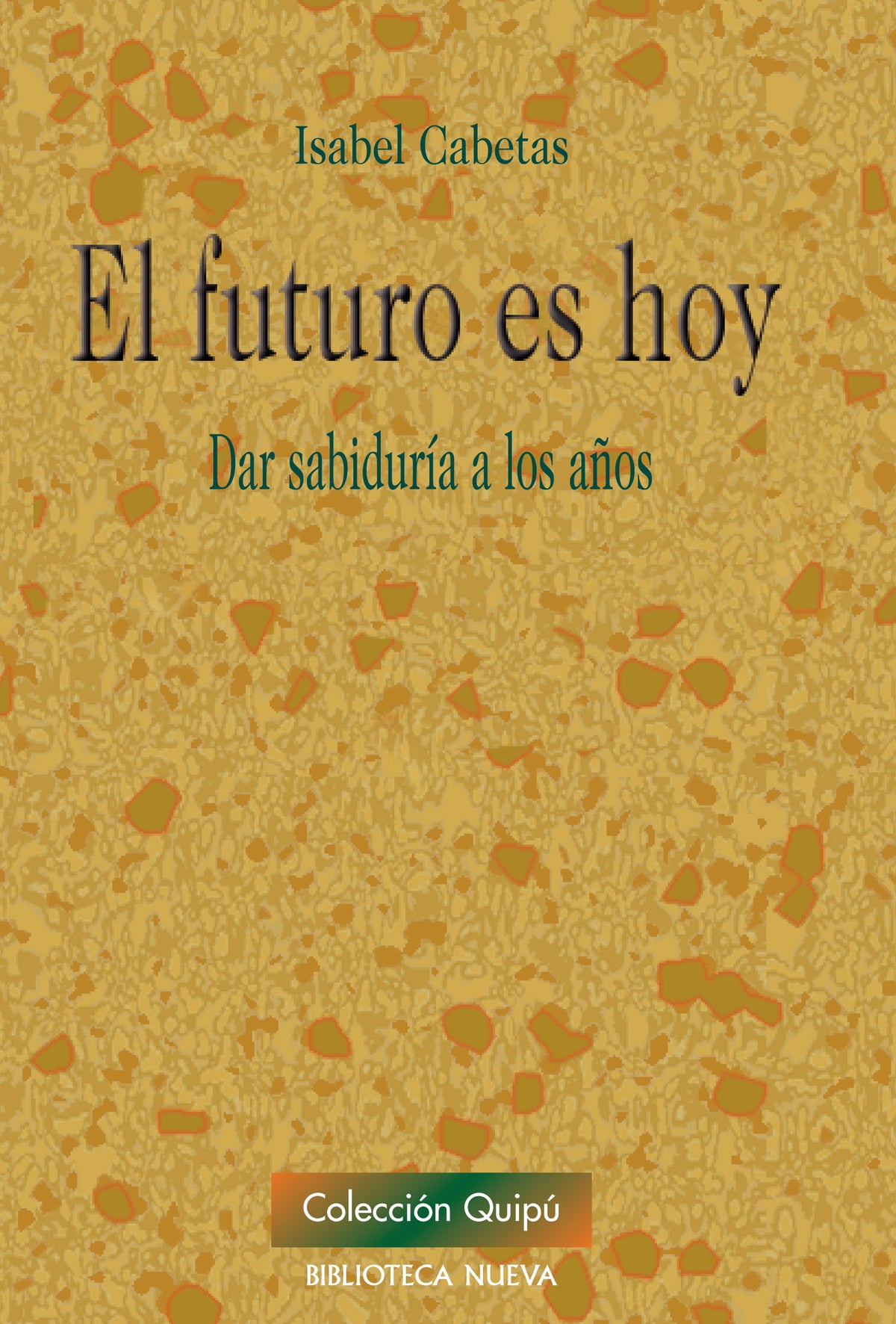 El futuro es hoy