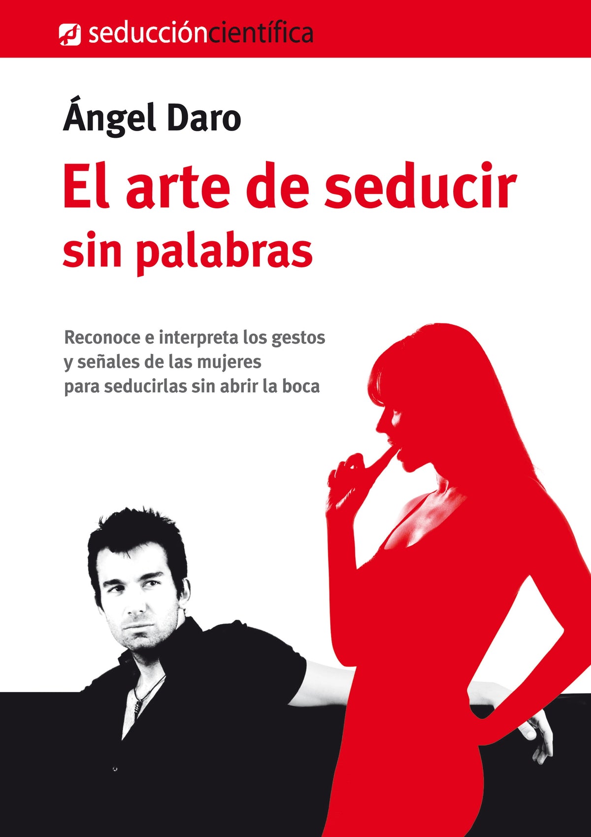 Arte de seducir sin palabras, El