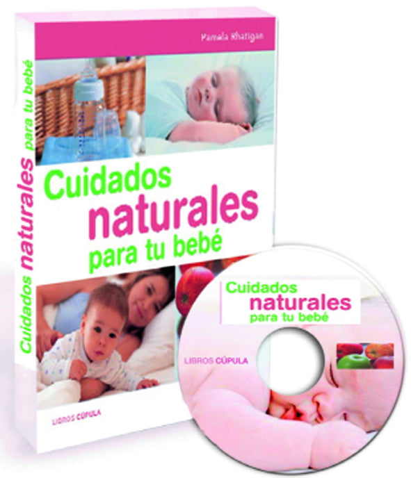Cuidados naturales para tu bebé + CD