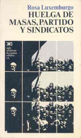 Huelga de masas, partido y sindicatos