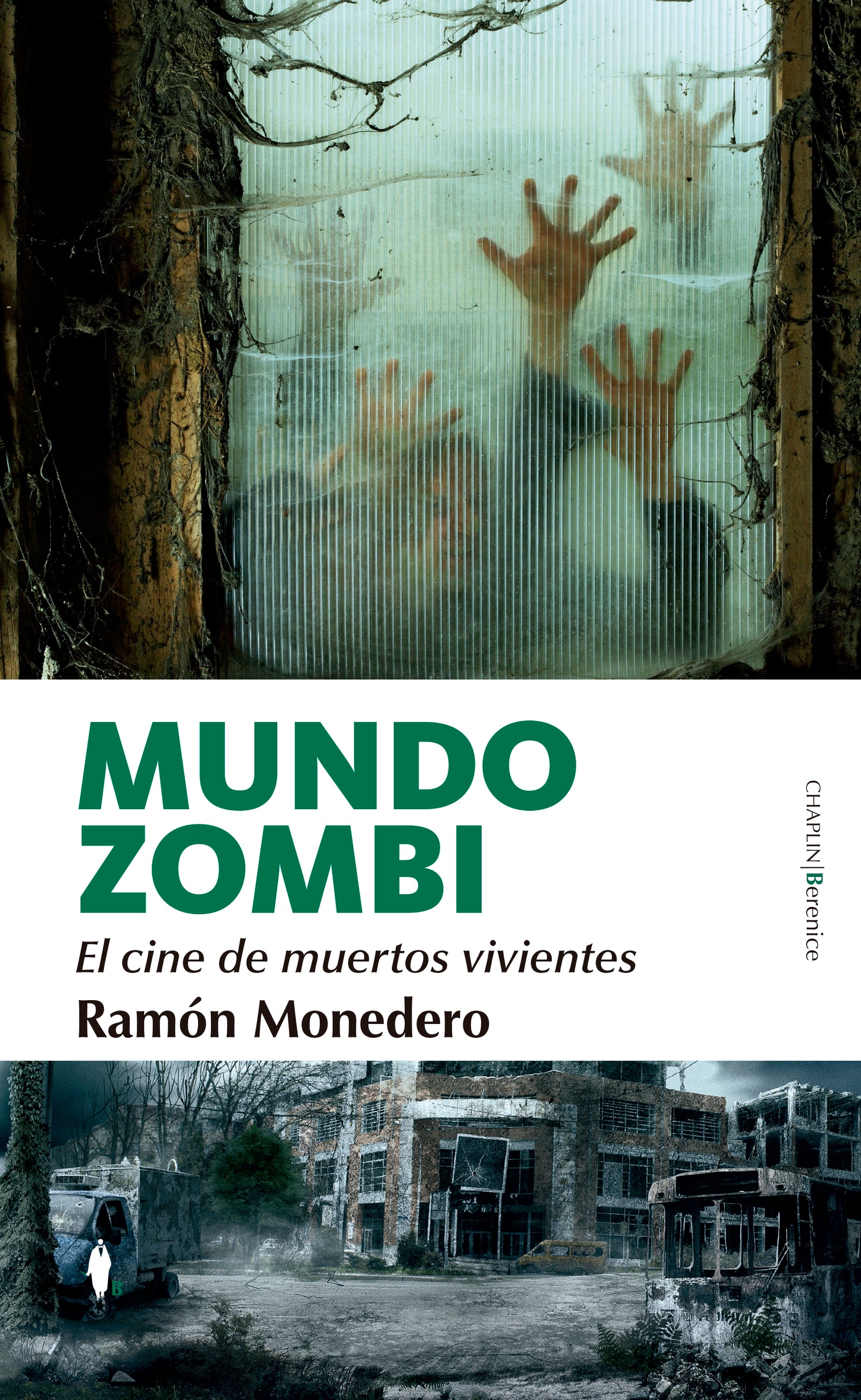 Mundo zombi. El cine de muertos vivientes