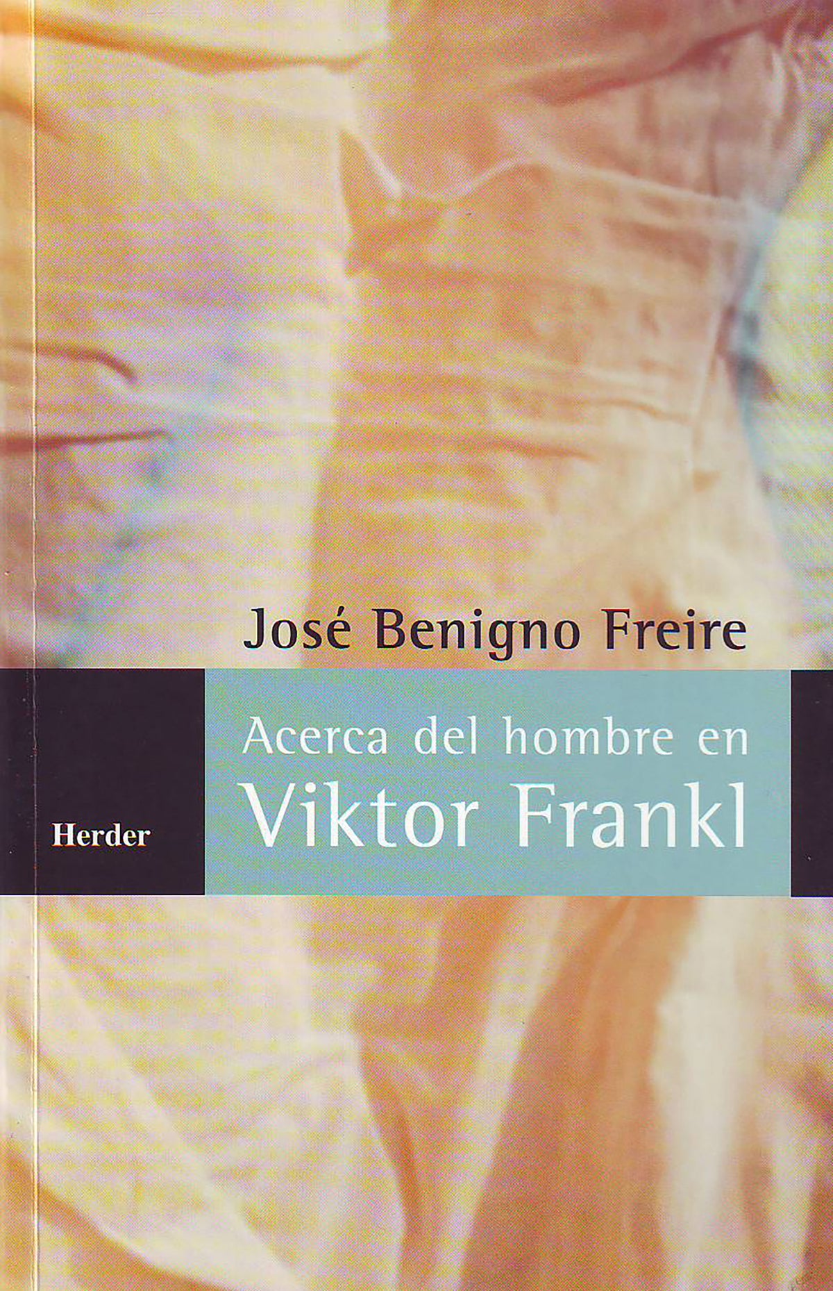 Acerca del hombre en Viktor Frankl