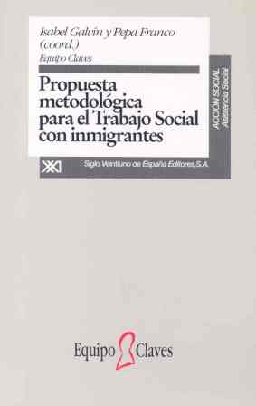 Propuesta metodológica para el trabajo social con inmigrantes