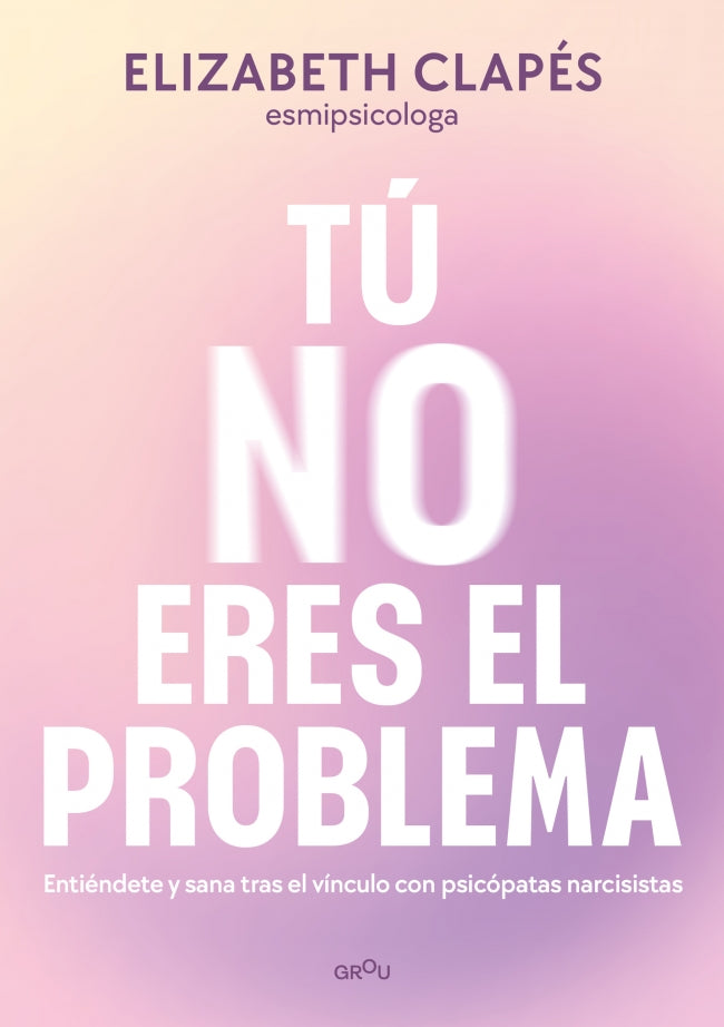 Tú no eres el problema