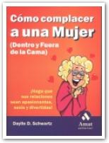 Cómo complacer a una mujer (dentro y fuera de la cama)