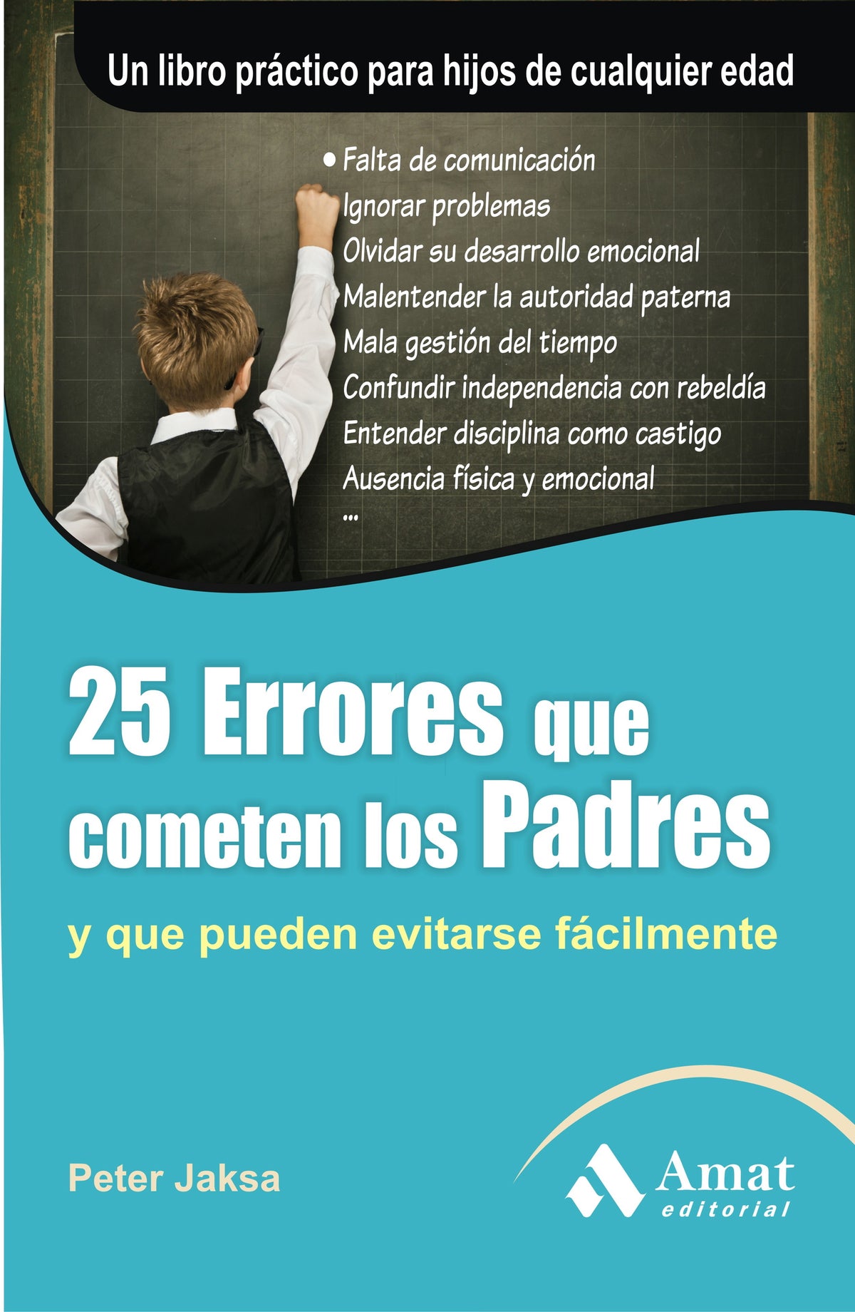 25 Errores que cometen los padres