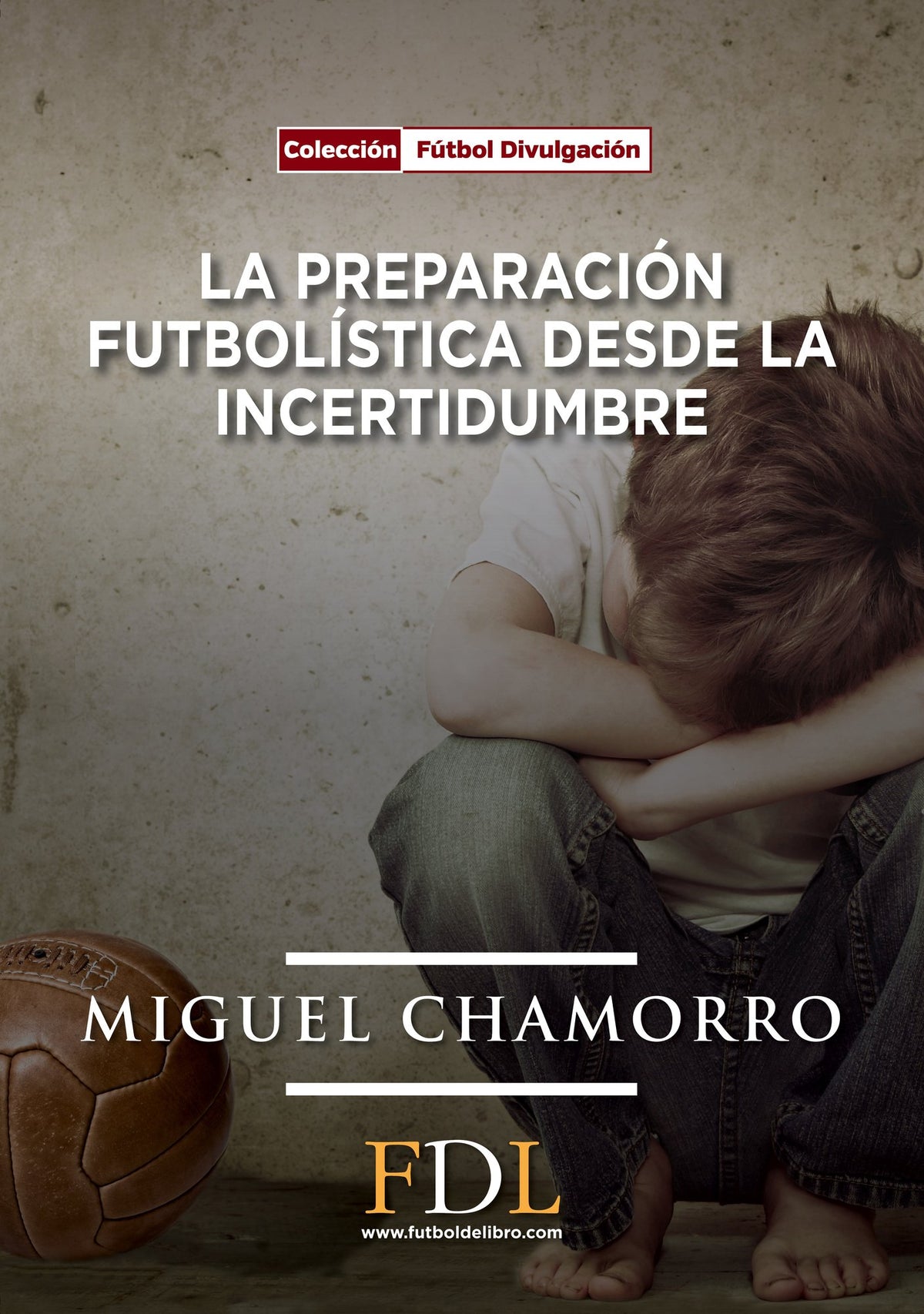 La preparación futbolística desde la incertidumbre