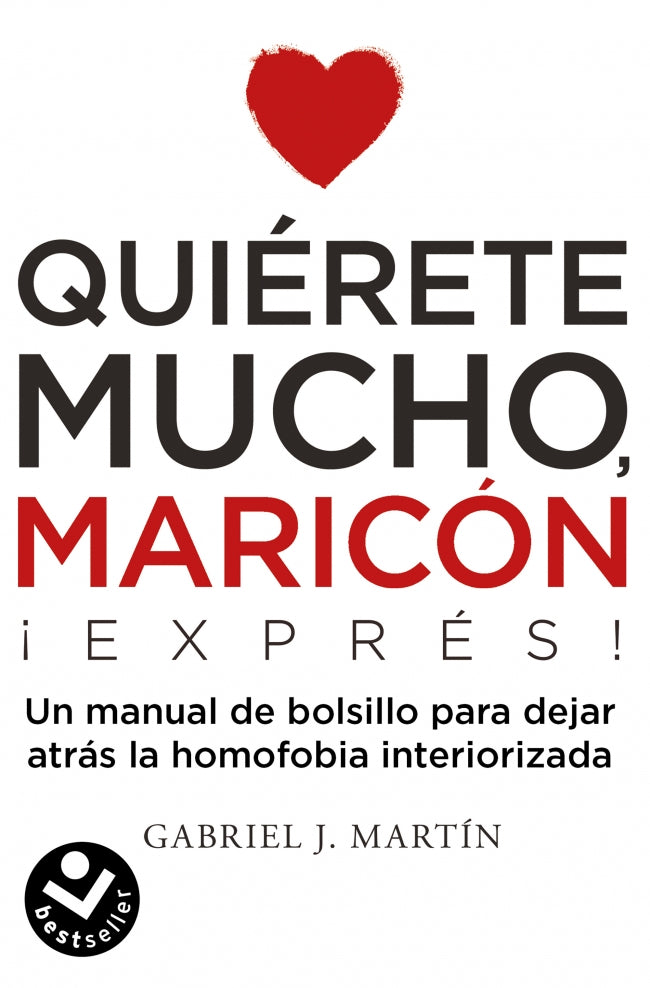 Quiérete mucho, maricón