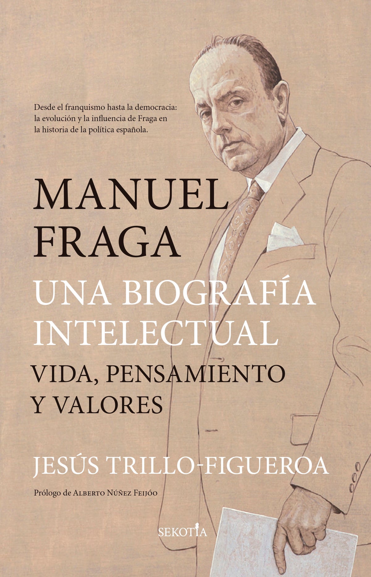 Manuel Fraga, una biografía intelectual