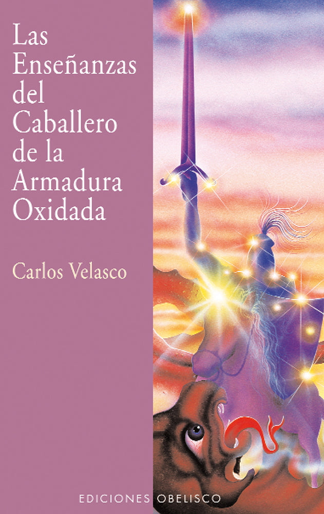 Las enseñanzas del caballero de la armadura oxidada