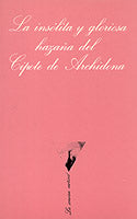 La insólita y gloriosa hazaña del Cipote de Archidona
