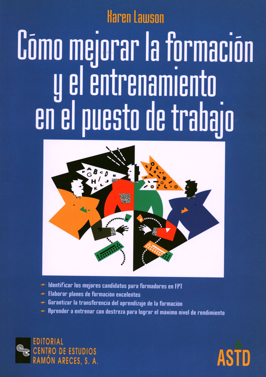 Cómo mejorar la formación y el entrenamiento en el puesto de trabajo