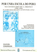 Por unha escola do pobo no centenario de C. Freinet (1896-1996). IX Xornadas de Educación para a Paz