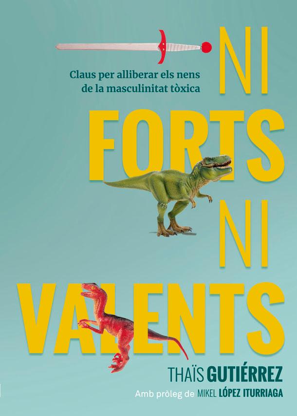 Ni forts, ni valents
