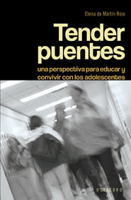 Tender puentes.