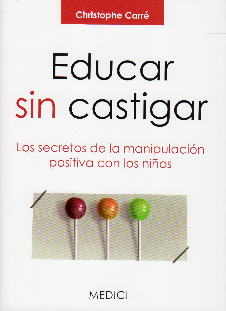 EDUCAR SIN CASTIGAR