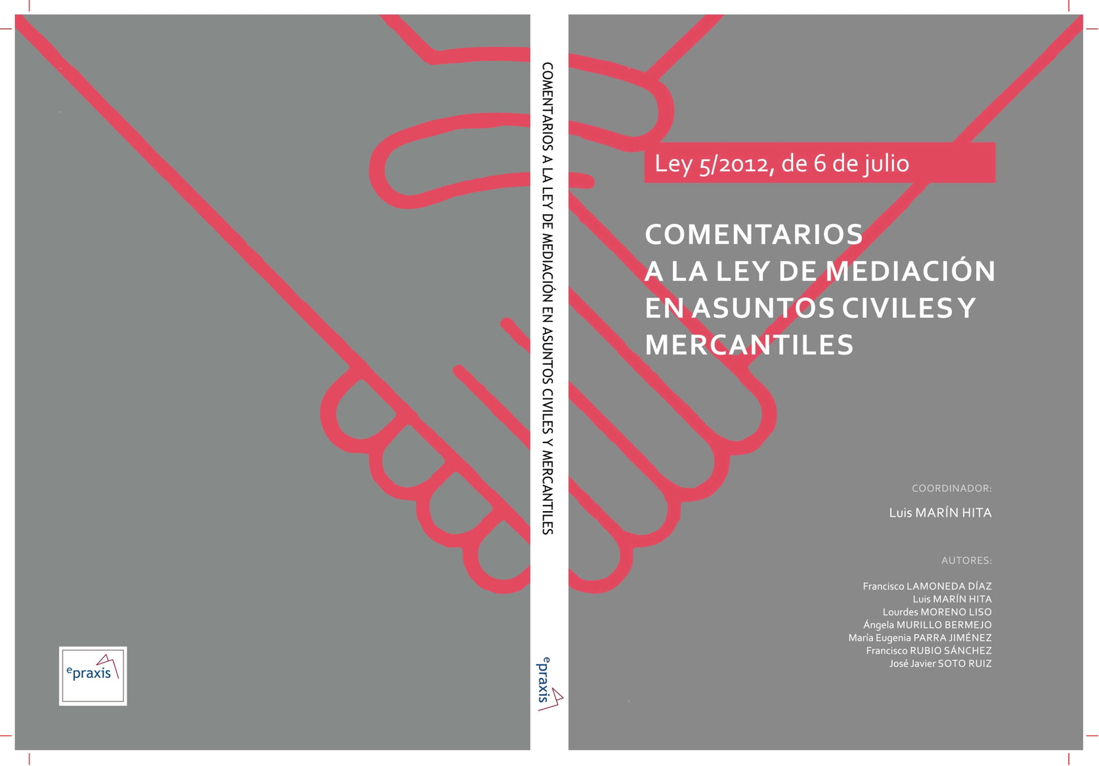 Comentarios a la Ley de Mediación en Asuntos Civiles y Mercantiles