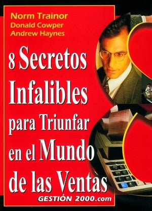8 secretos infalibles para triunfar en el mundo de las ventas