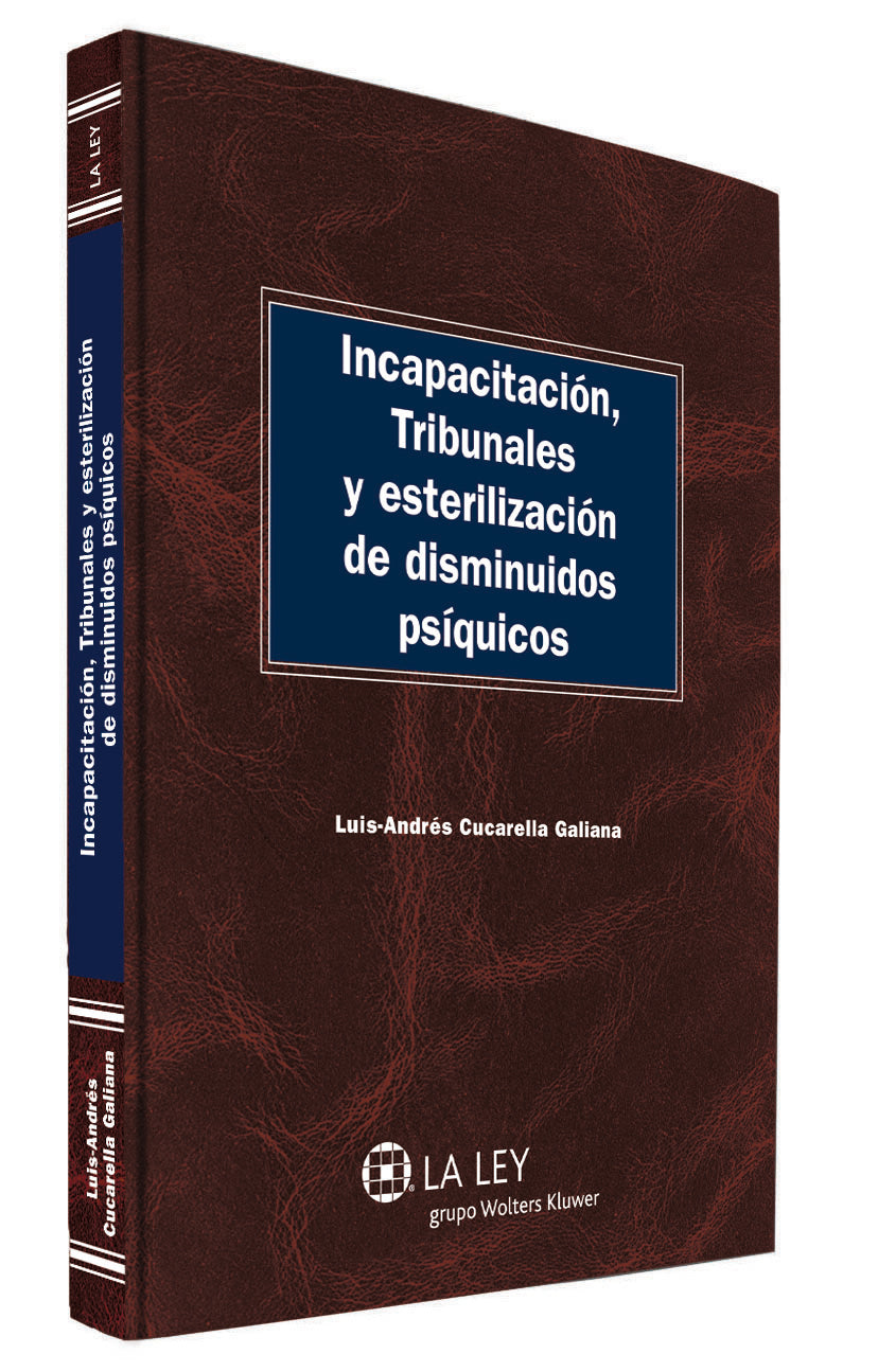 Incapacitación, tribunales y esterilización de disminuidos psíquicos