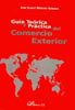 Gu¡a teorica y practica del Comercio Exterior