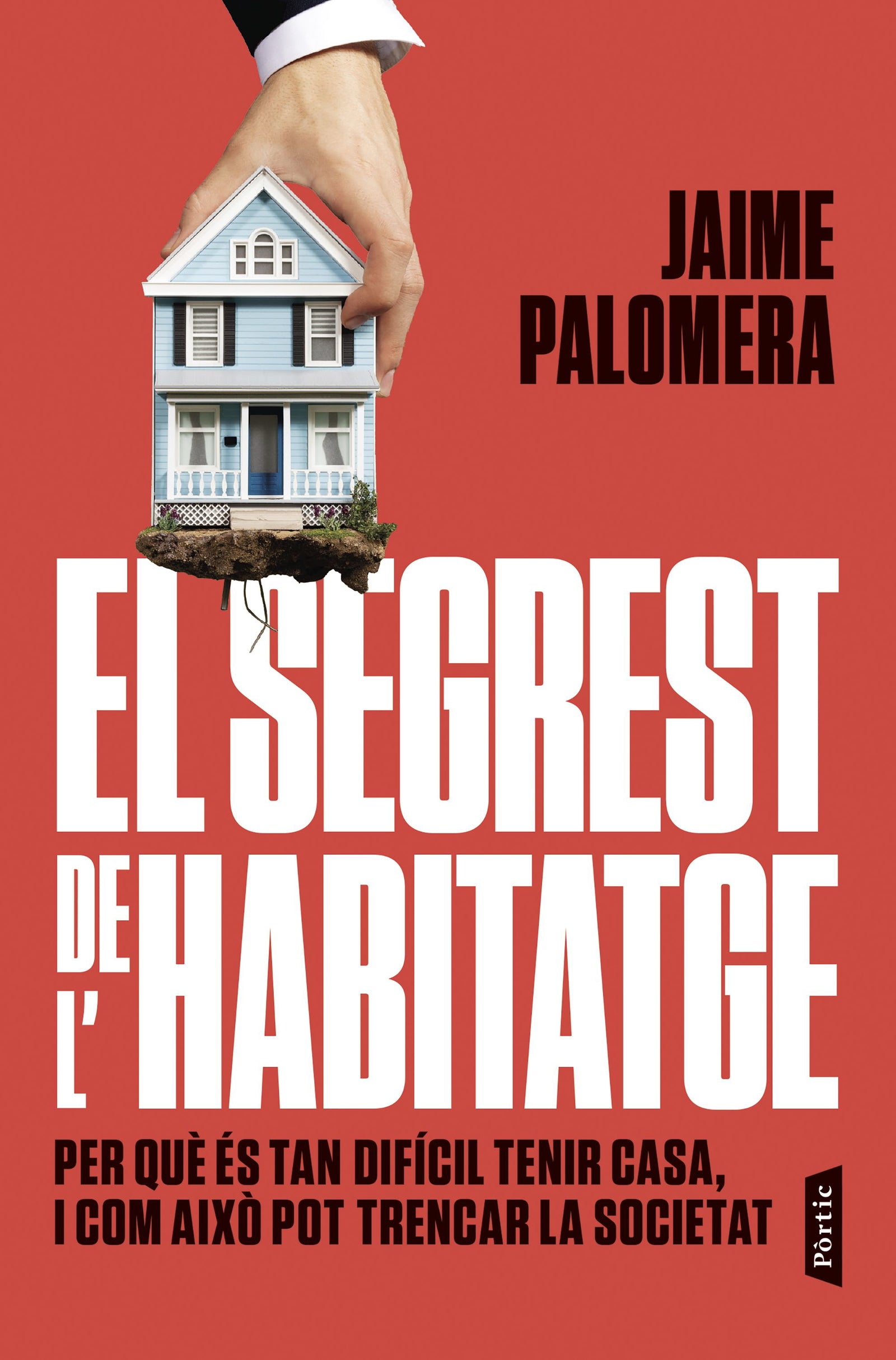 El segrest de l'habitatge