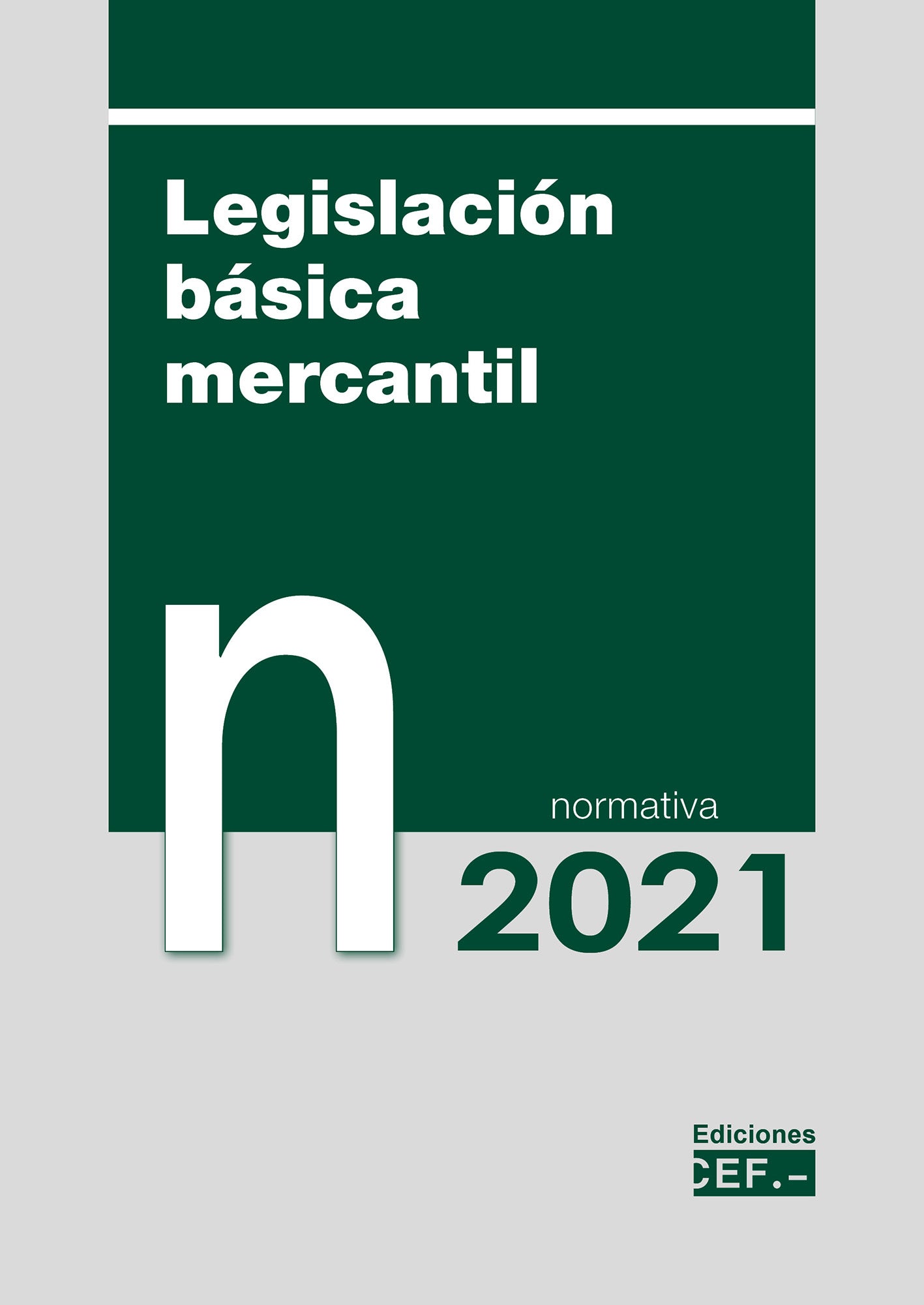 Legislación básica mercantil