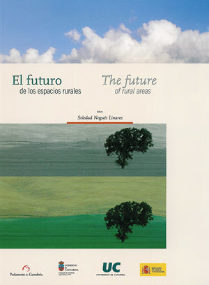 El futuro de los espacios rurales = The future of rural areas