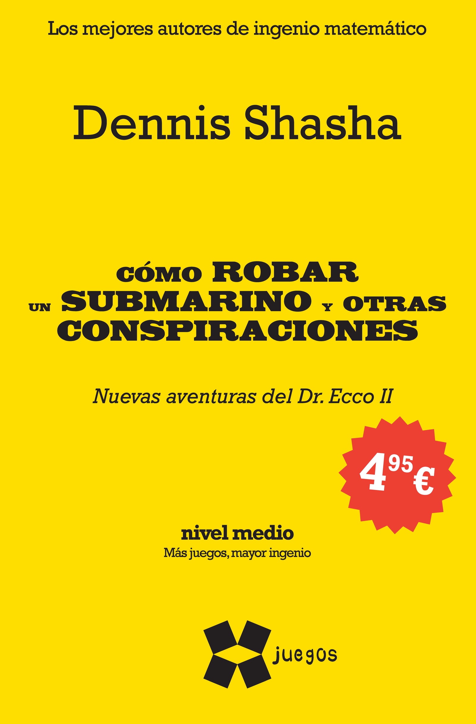 Cómo robar un submarino y otras conspiraciones