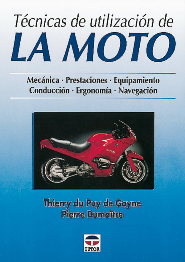 TÉCNICAS DE UTILIZACIÓN DE LA MOTO
