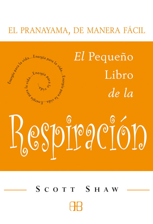 El pequeño libro de la respiración