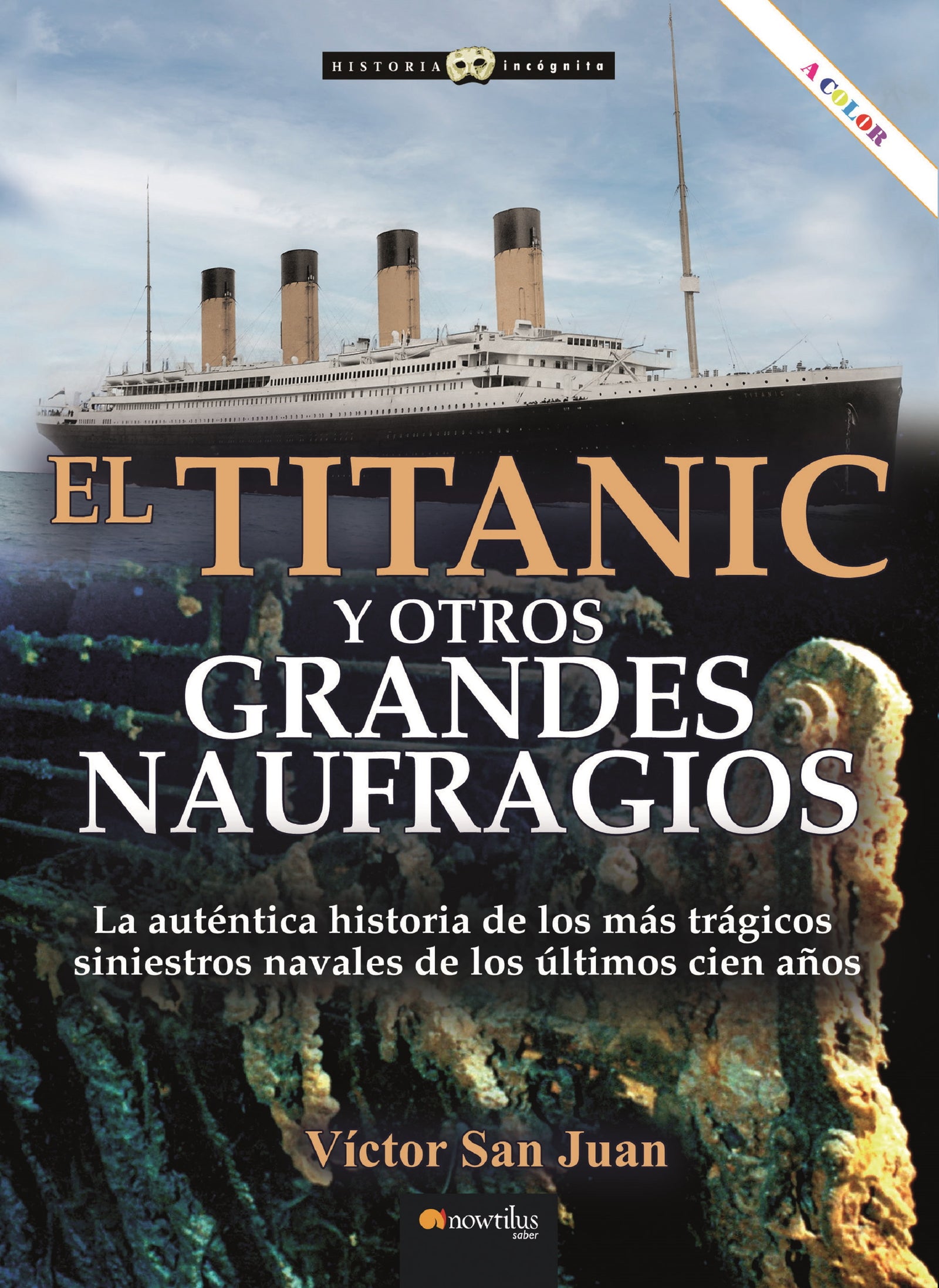 Titanic y otros grandes naufragios n. e. COLOR