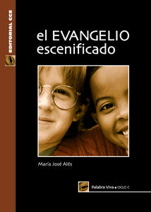 El evangelio escenificado. Ciclo C