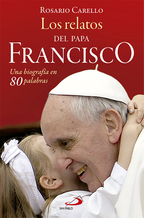 Los relatos del Papa Francisco
