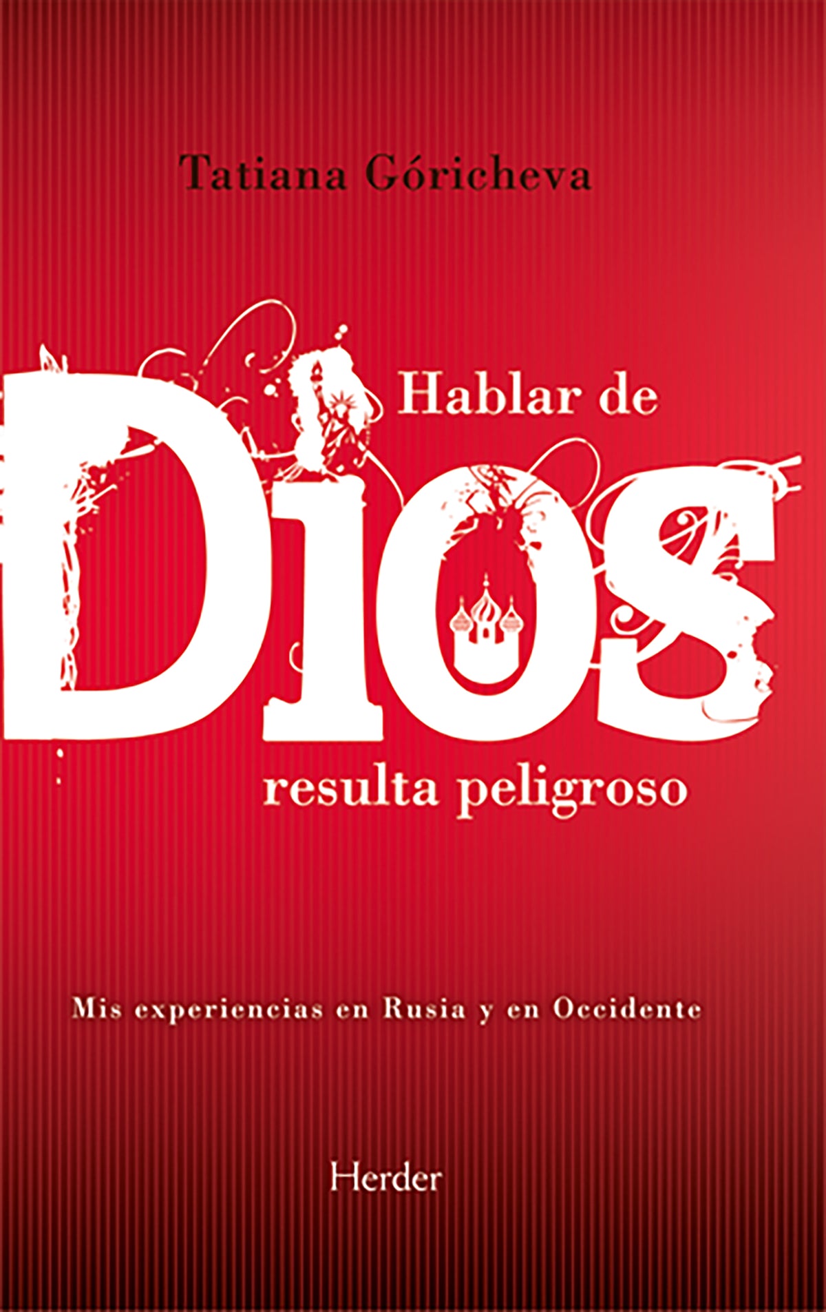 Hablar de Dios resulta peligroso