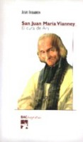 San Juan María Vianney. El cura de Ars