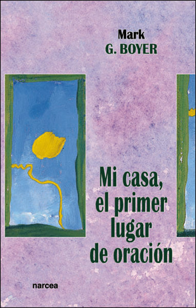 Mi casa, el primer lugar oración