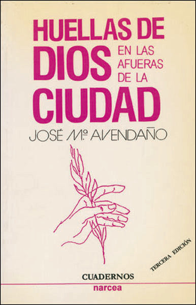 Huellas de Dios en las afueras de la ciudad