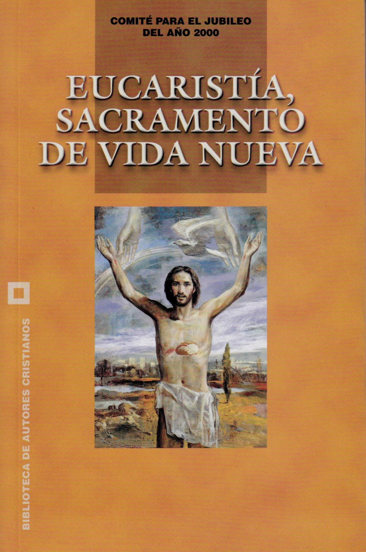 Eucaristía, sacramento de vida nueva