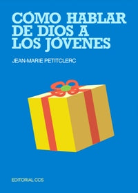 Como hablar de Dios a los jóvenes