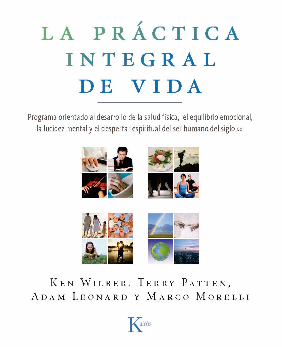 La práctica integral de vida