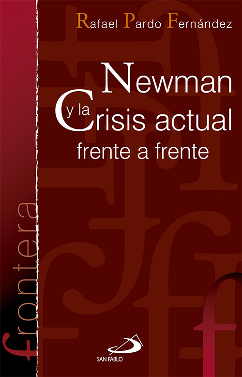 Newman y la crisis actual frente a frente
