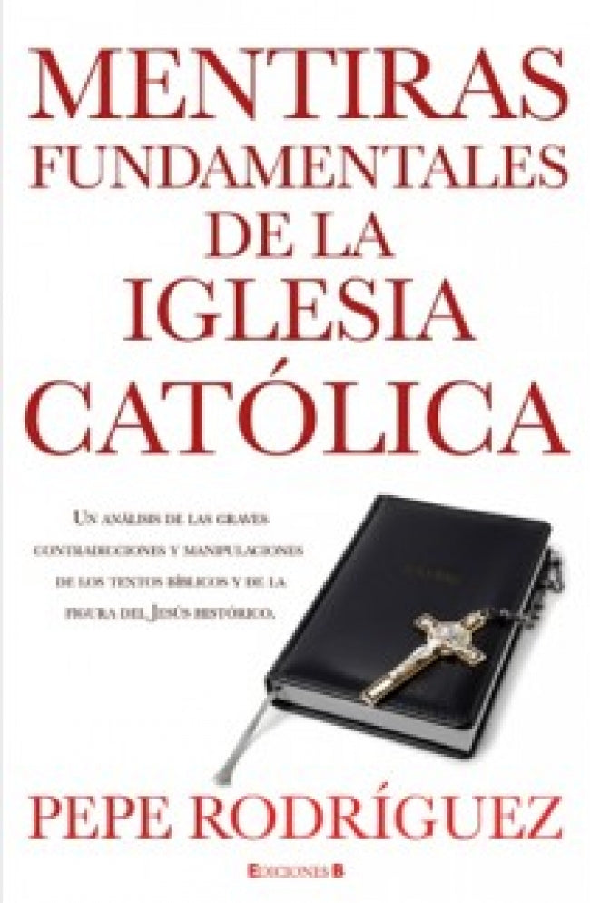 Mentiras fundamentales de la Iglesia Católica