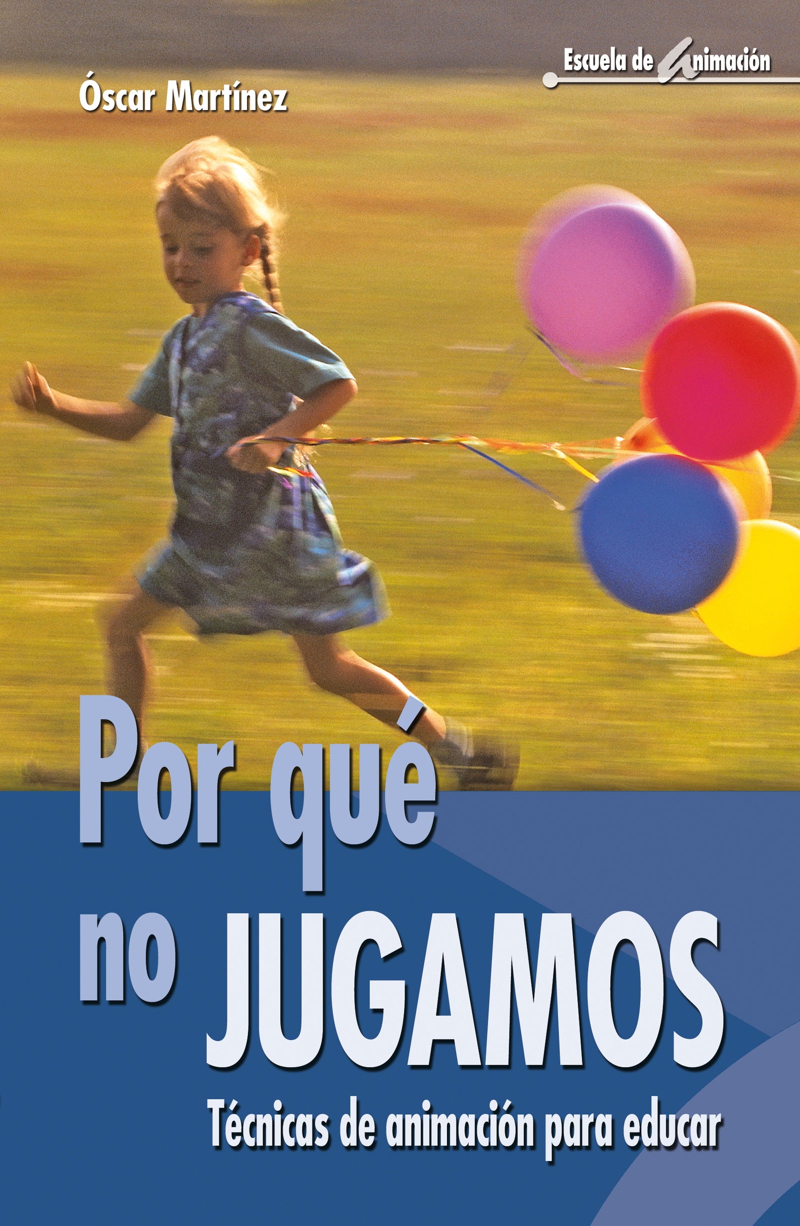 Por qué no jugamos
