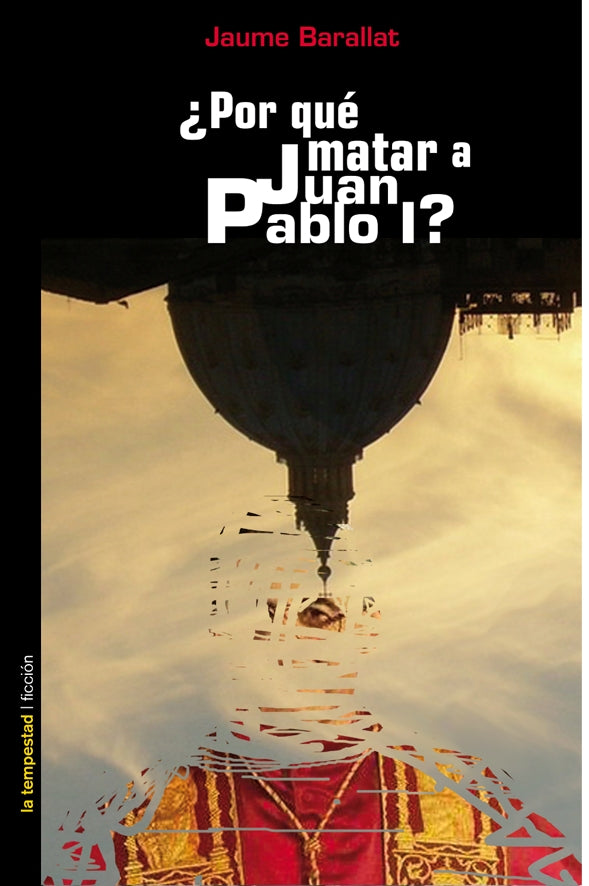 ¿Por qué matar a Juan pablo I?