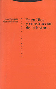 Fe en Dios y construcción de la historia